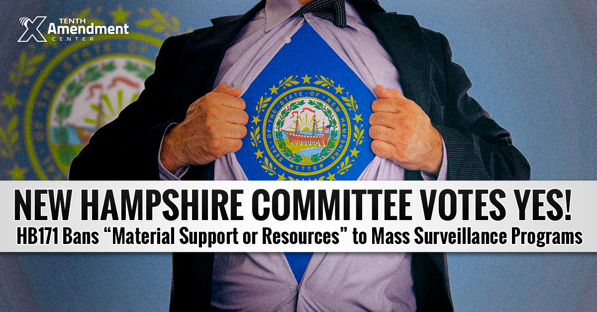 New Hampshire Committee Passes Bill to End Support of Warrantless Federal Spying Programs