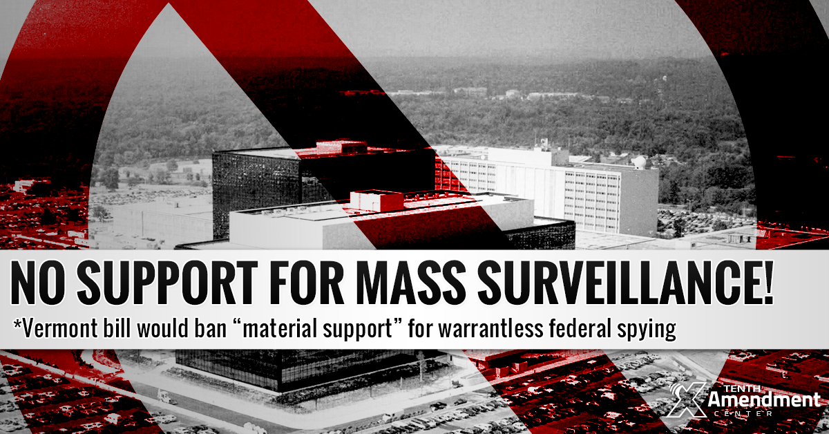 Vermont Bill Would Ban “Material Support” for Warrantless Federal Surveillance
