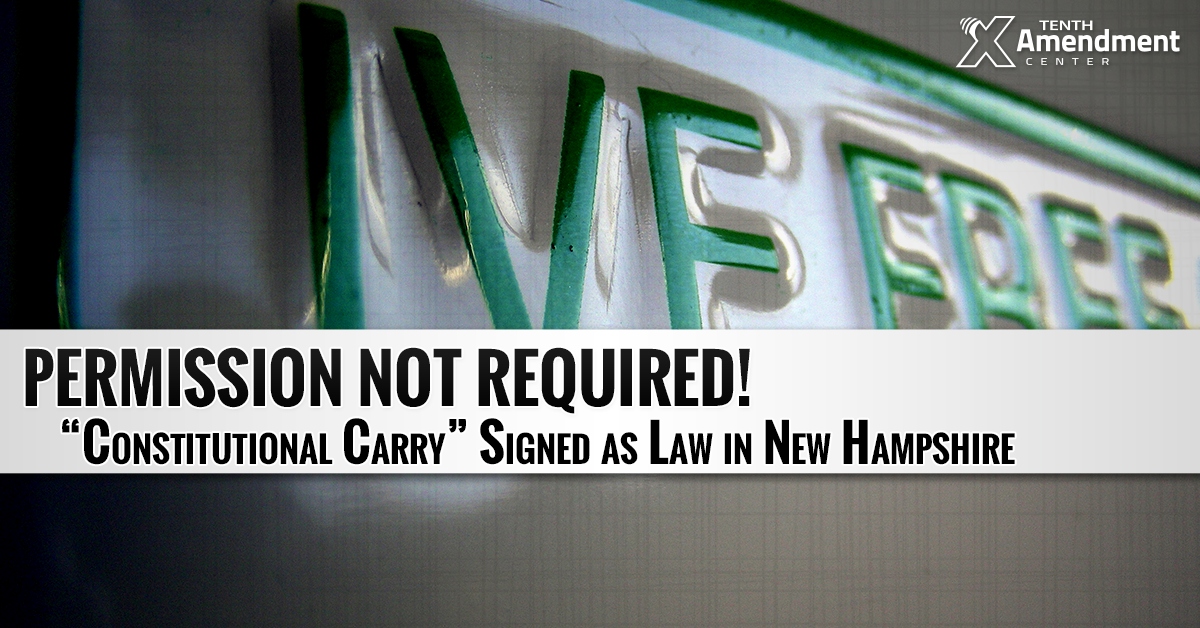 Permission not Required: New Hampshire Governor Signs “Constitutional Carry” Into Law