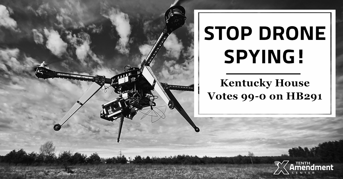 Kentucky House Votes 99-0 to Limit Warrantless Drone Surveillance