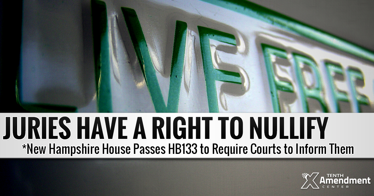 New Hampshire House Passes Bill That Would Require Courts to Fully Inform Juries