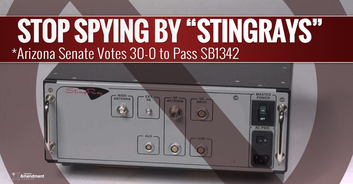 Arizona Senate Passes Bill to Prohibit Warrantless Stingray Spying