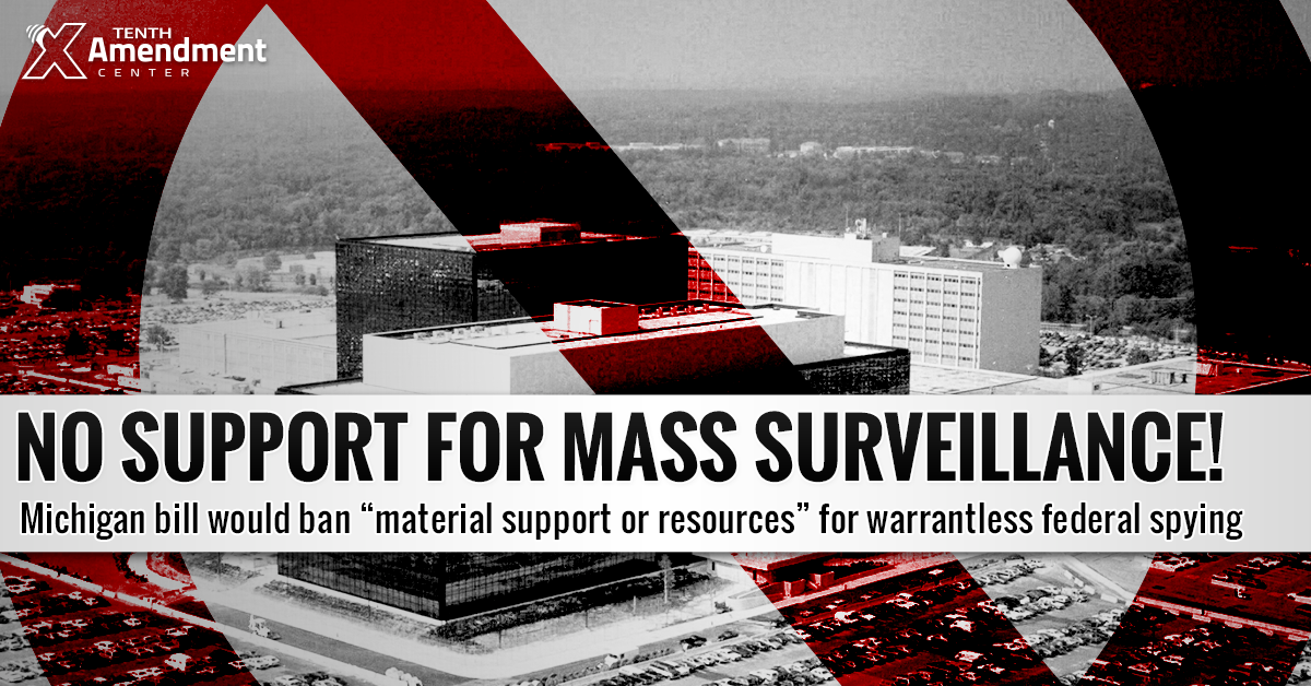 Michigan Passes Bill to Ban “Material Support or Resources” for Warrantless Federal Surveillance