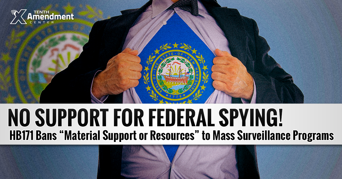 New Hampshire House Passes Bill Banning Support for Warrantless Federal Spying Programs