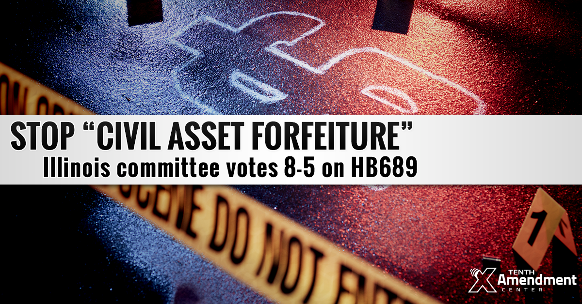 Illinois Committee Passes Bill Taking on Asset Forfeiture, Closing Federal Loophole