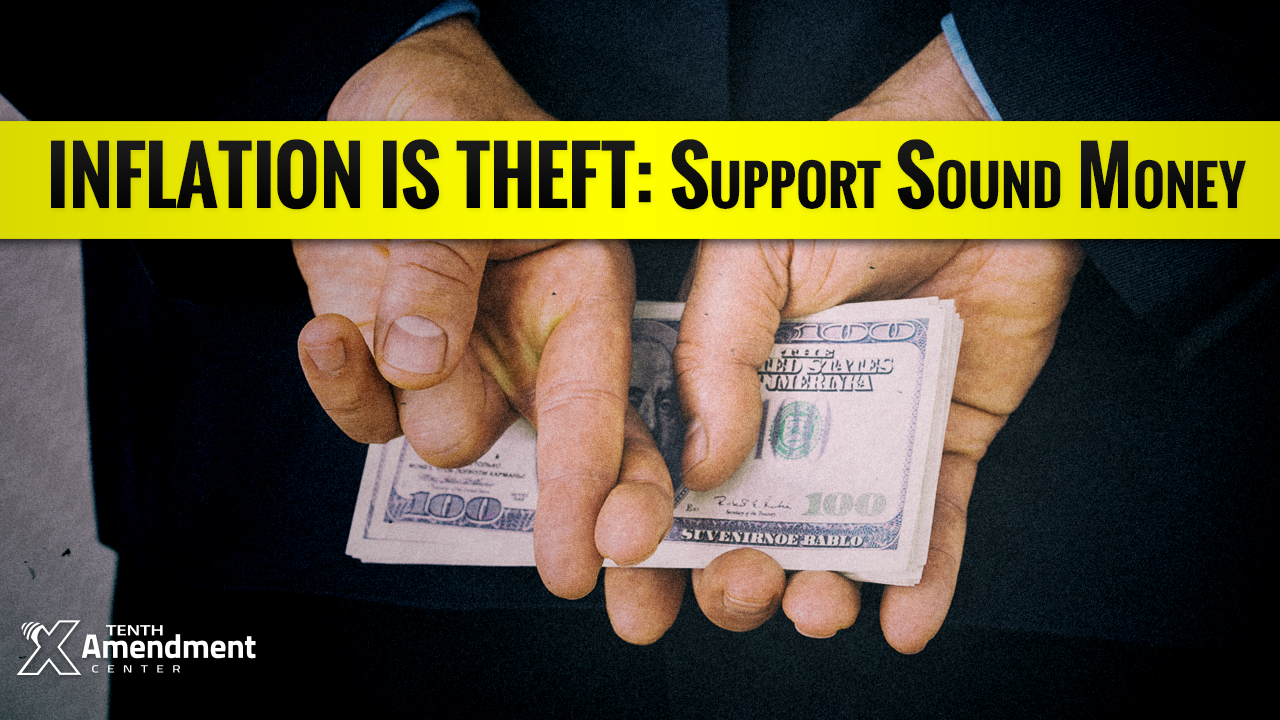 Inflation is Theft: Testimony in support of Arizona Sound Money Bill