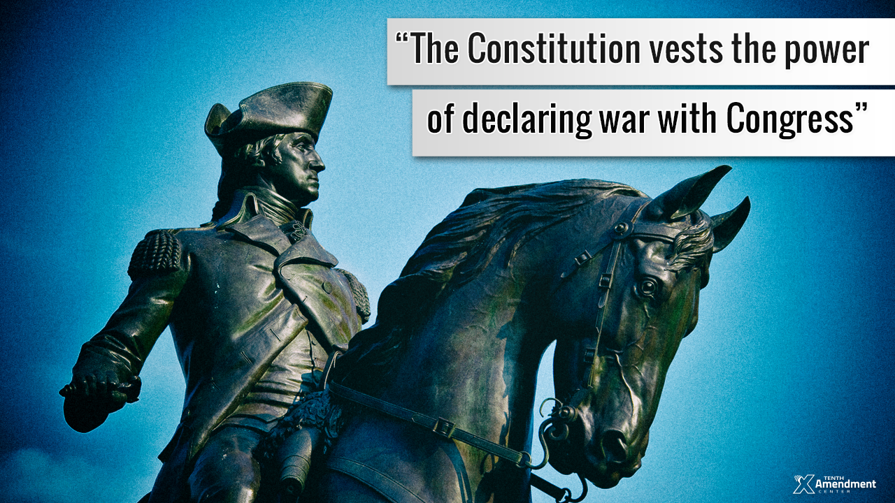 George Washington on the Power to Declare War