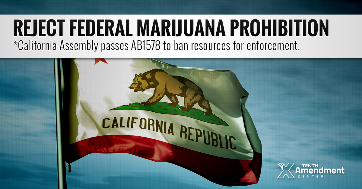 California Assembly Passes Bill to Ban Resources for Federal Marijuana Enforcement
