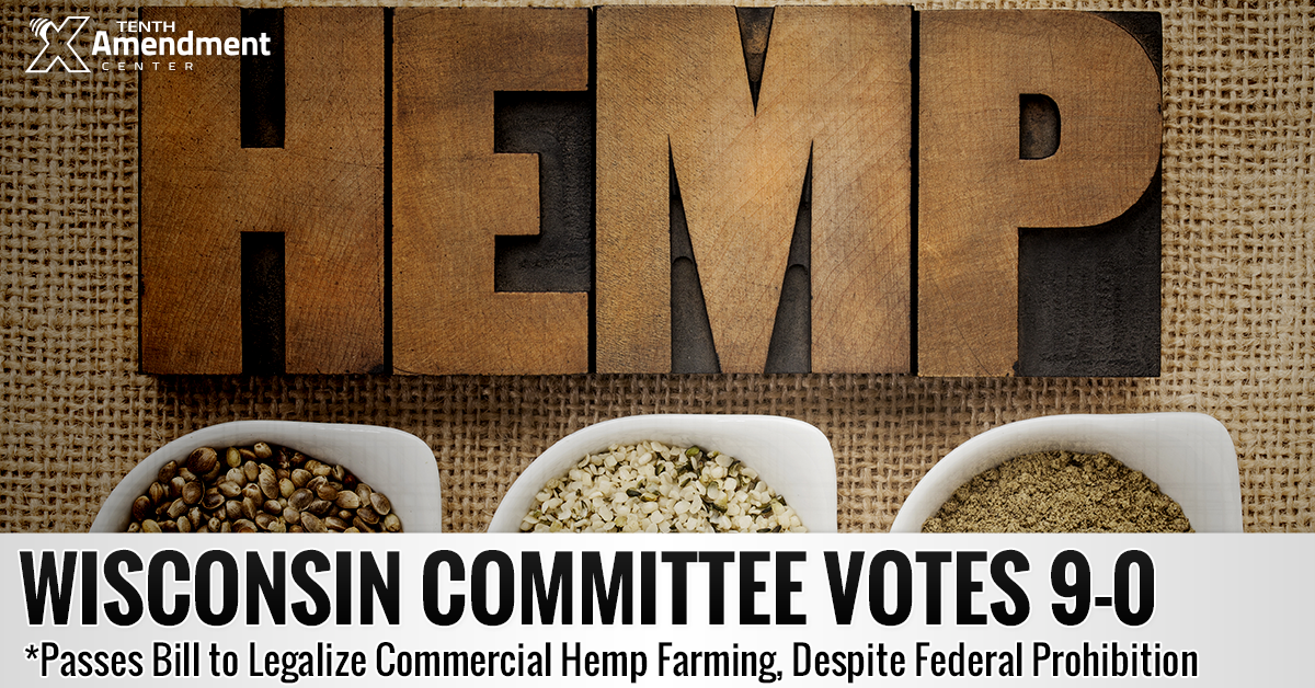 Wisconsin Committee Passes Bill to Legalize Commercial Hemp Farming; Defy Federal Prohibition