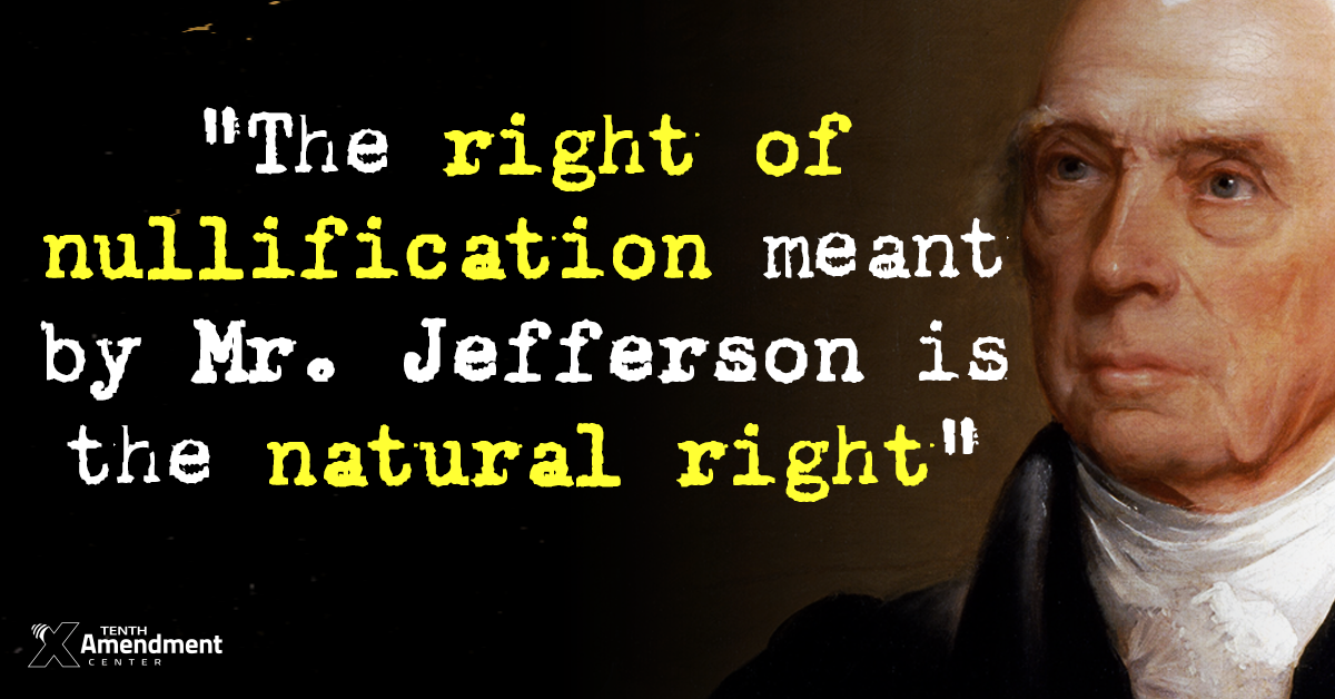 James Madison: Nullification is a Natural Right