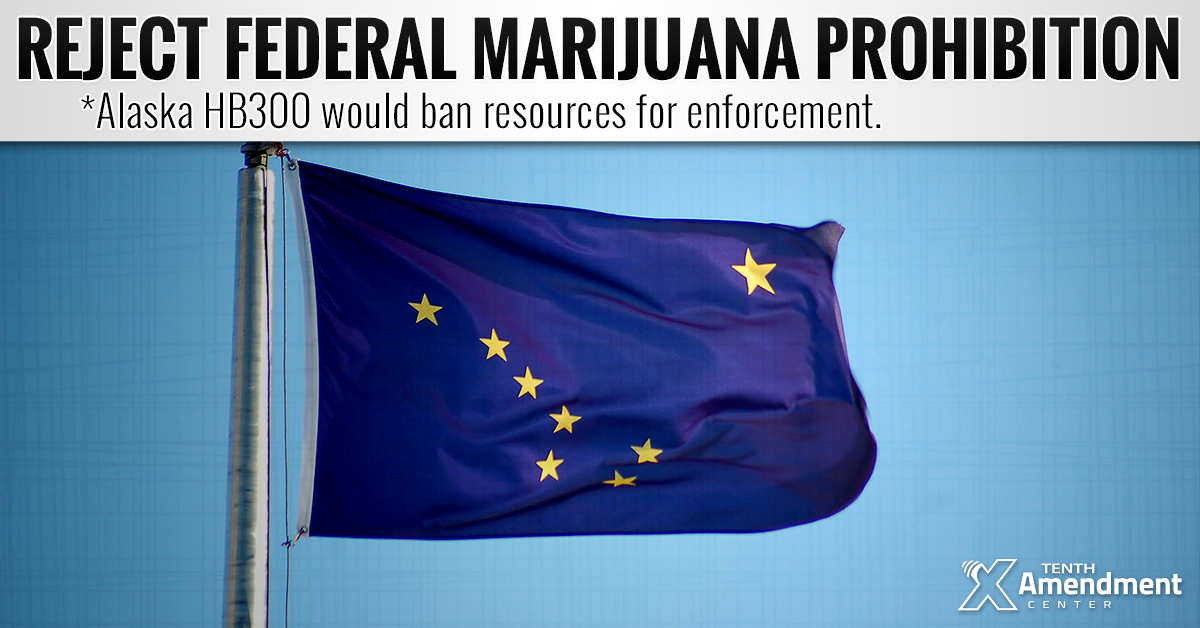 Alaska Bill Would Ban Resources for Federal Marijuana Prohibition Enforcement