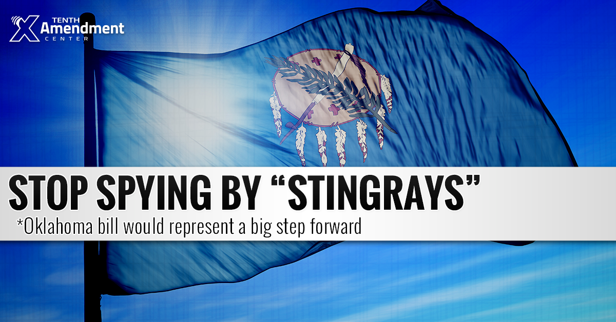 Oklahoma Bill Would Ban Warrantless Stingray Spying, Hinder Federal Surveillance
