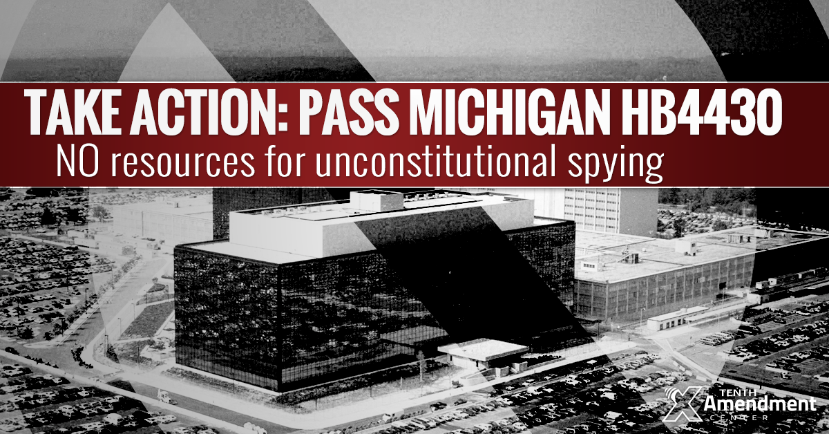 Michigan Action Alert: Help Pass HB4430, No Resources for Warrantless Surveillance