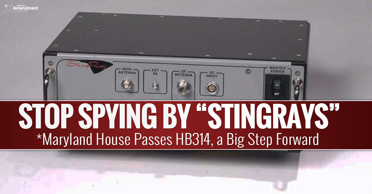Maryland House Passes Bill to Ban Warrantless Stingray Spying, Hinder Federal Surveillance Program