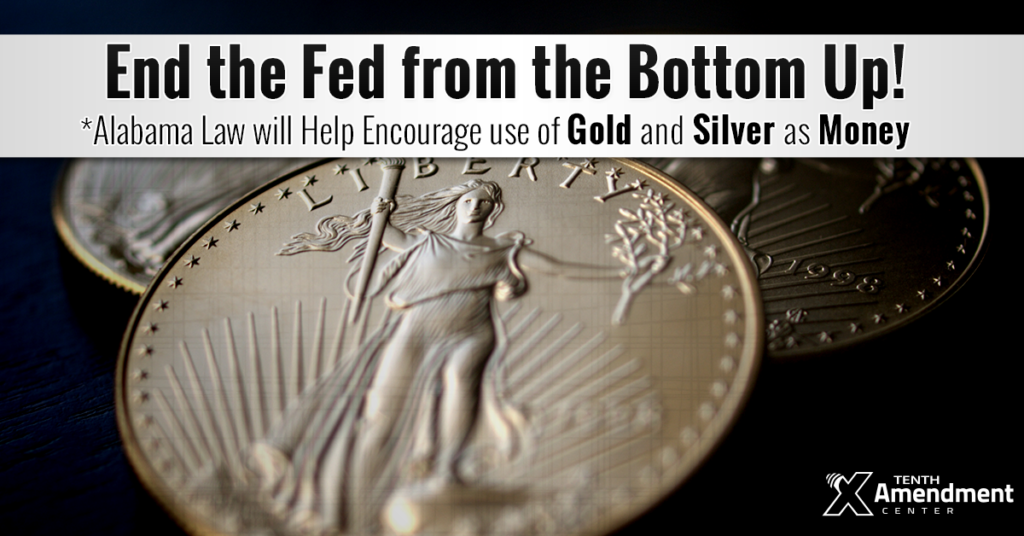 Now in Effect Alabama Law will Help Encourage the Use of Gold and
