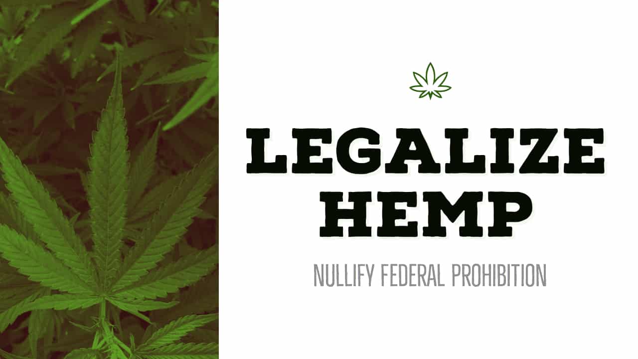 Status Report: More Than 17 States Nullifying the Federal Ban on Hemp