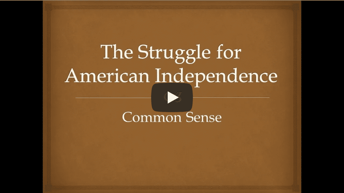 The Struggle for American Independence: Common Sense
