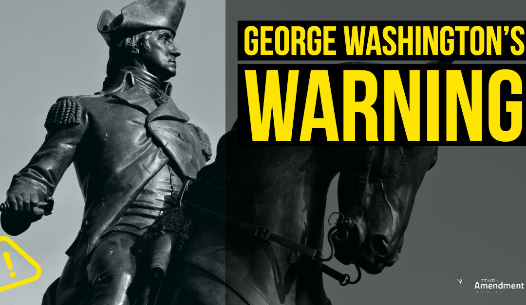 George Washington’s Farewell Warning