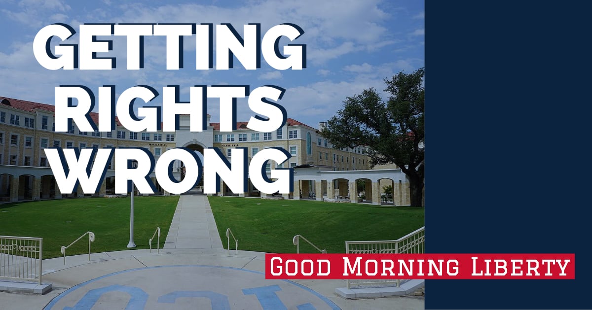 Major University Gets Rights Wrong: Good Morning Liberty 10-08-18