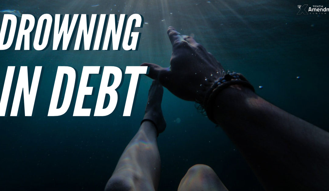Drowning in Debt: Good Morning Liberty 10-31-18