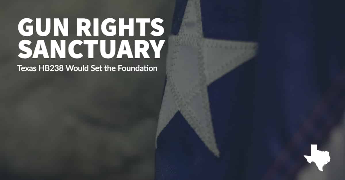 Texas Bill Would Set Foundation for a “Gun Rights Sanctuary State”