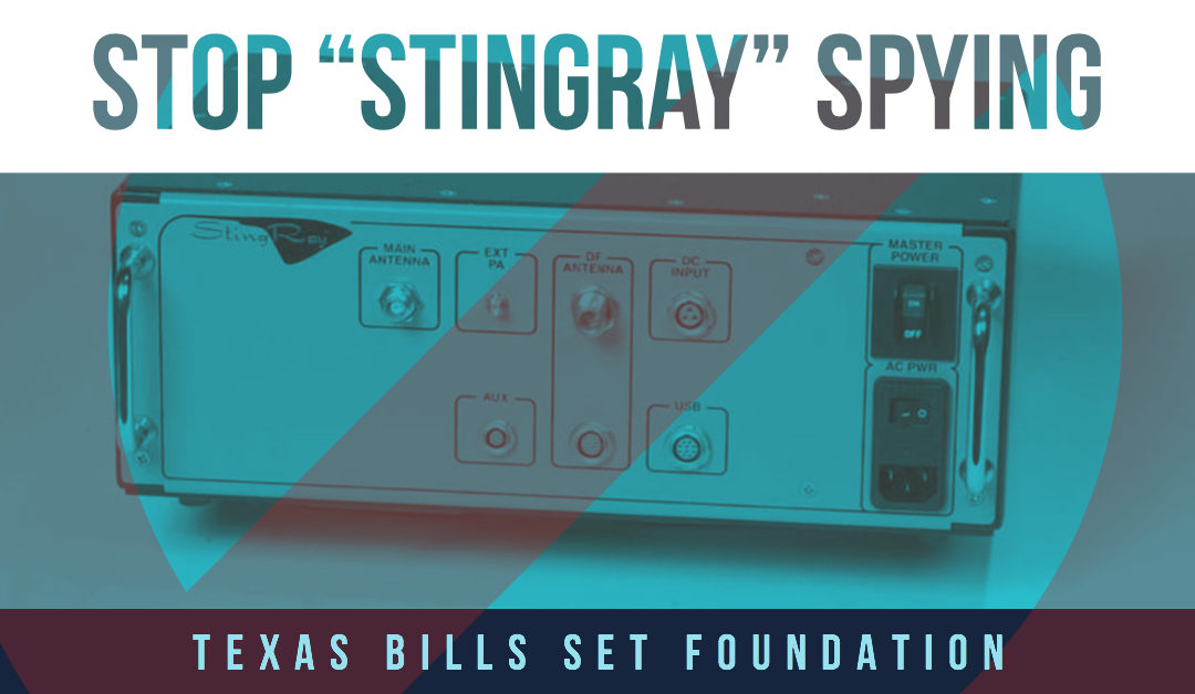 Texas Bills Would Ban Warrantless Stingray Spying, Help Hinder Federal Surveillance