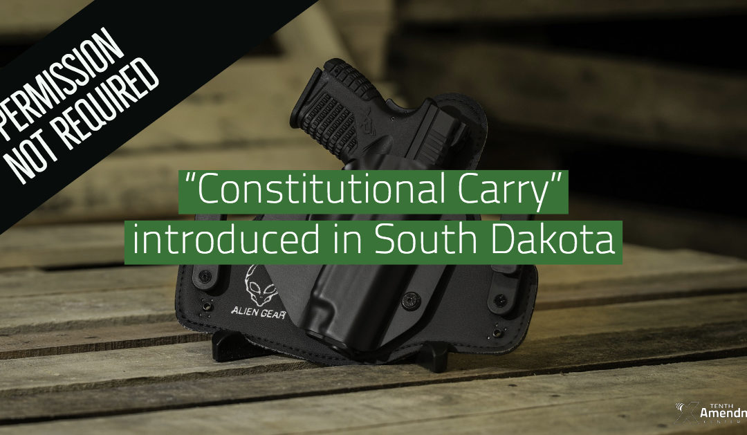 Permission not Required: “Constitutional Carry” Bill Introduced in South Dakota
