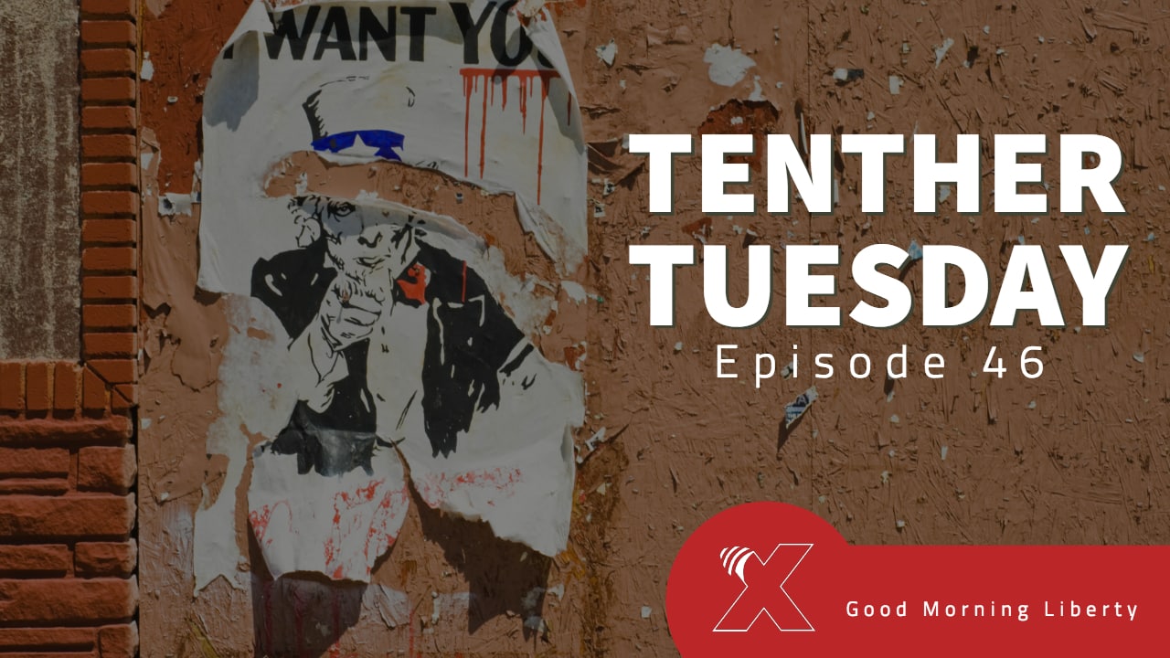 Taking on the Fed and Federal Surveillance: Tenther Tuesday Episode 46