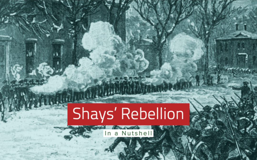Shays’ Rebellion in a Nutshell