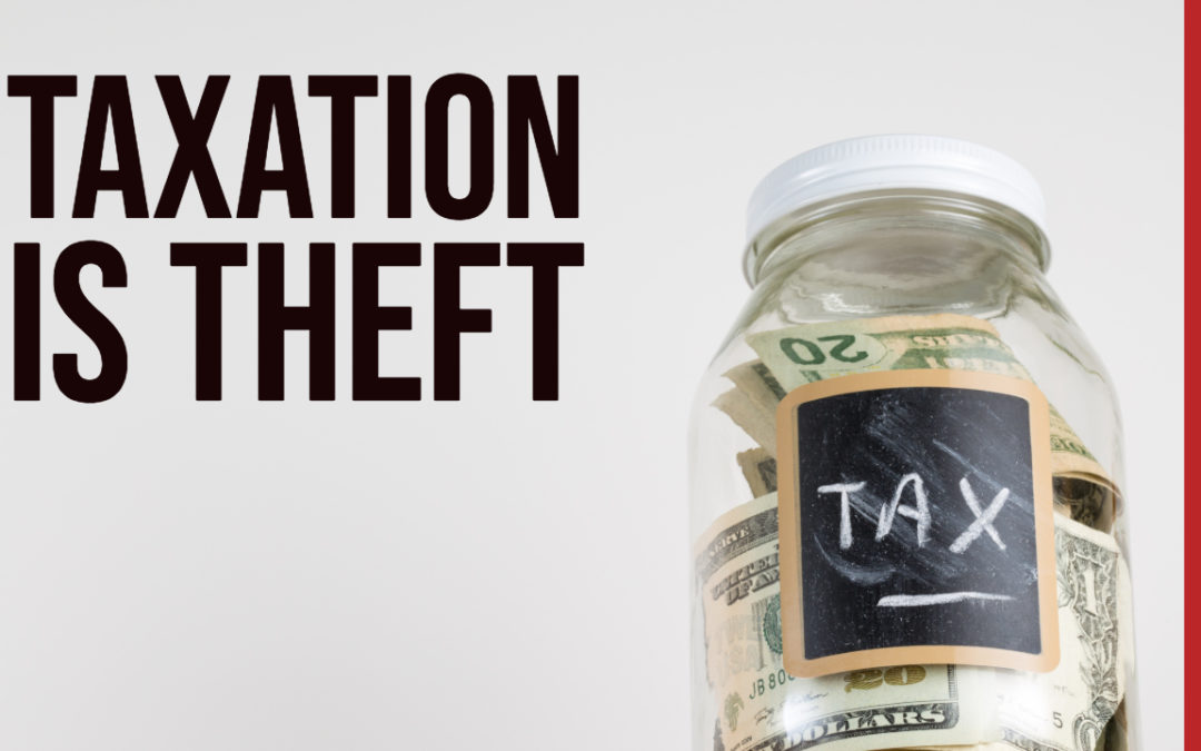 Taxation is Theft: Good Morning Liberty 04-15-19