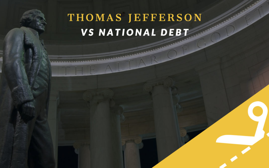 How Thomas Jefferson Dealt with the National Debt