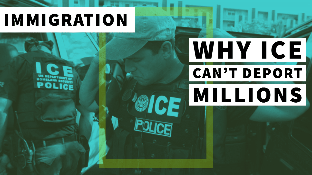 Immigration: 3 Reasons They Can’t Deport "Millions" Even if They Want to