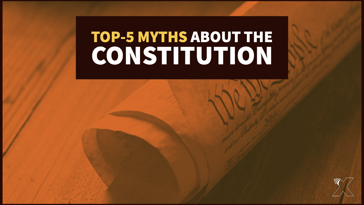 Top-5 Myths About the Constitution