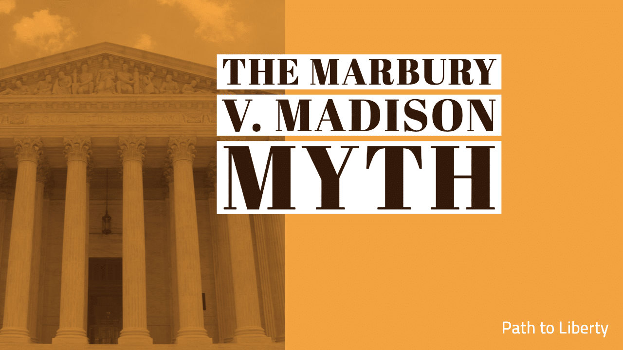 The Marbury v Madison Myth