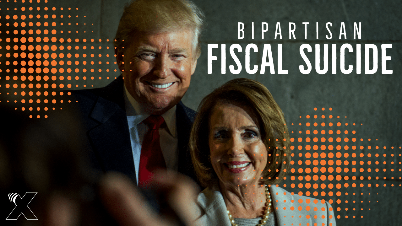 Bipartisan Fiscal Suicide: Donald and Nancy Team Up for More Spending Insanity