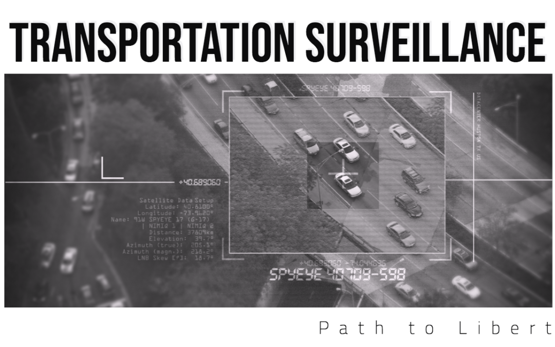 The Growing Transportation Surveillance Control Grid