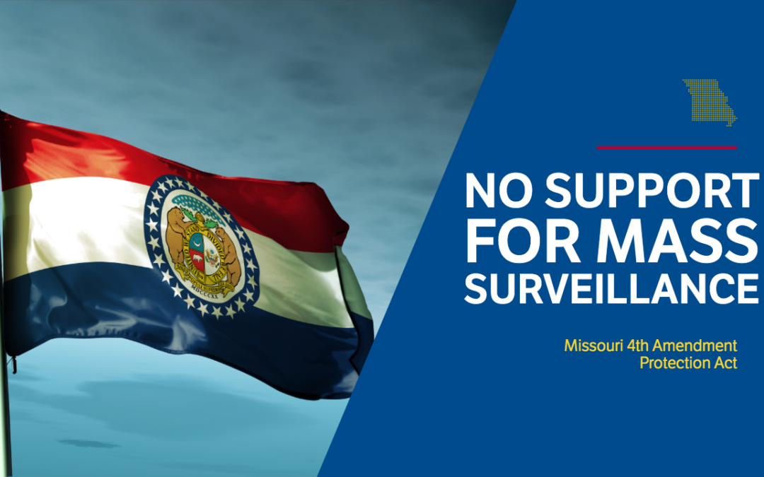 Missouri Bill Would Ban “Material Support or Resources” for Warrantless Federal Surveillance