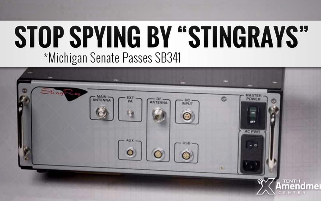 Michigan Senate Passes Bill to Ban Warrantless Stingray Spying and Electronic Data Collection