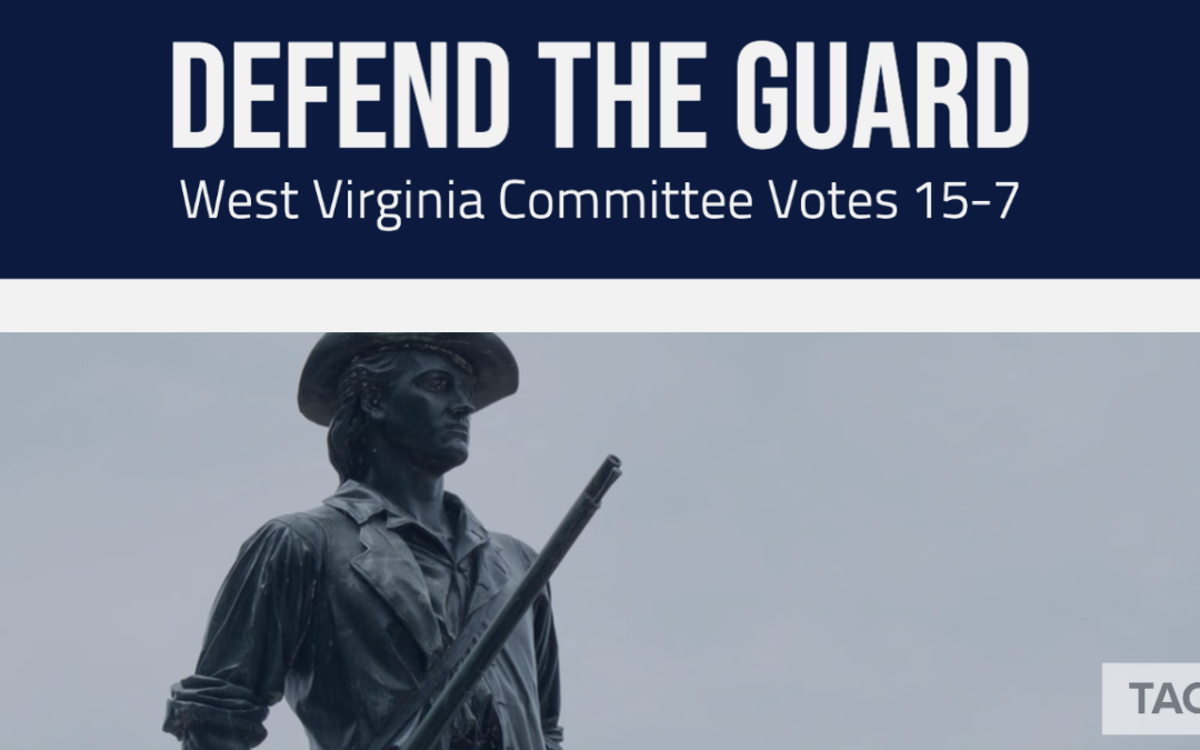 West Virginia Committee Passes Bill to End Unconstitutional National Guard Deployments