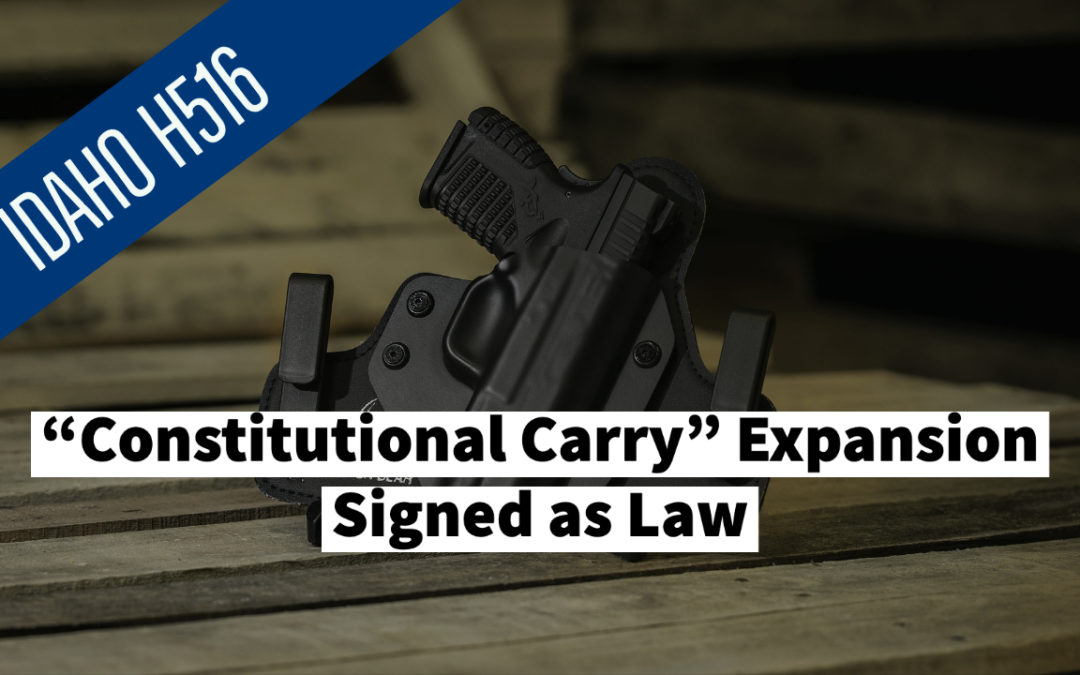 Signed by the Governor: Idaho Expands “Constitutional Carry” Law Again