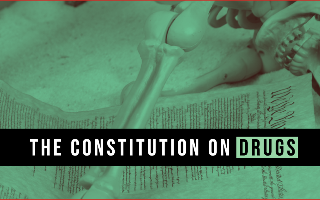 The Constitution on the War on Drugs
