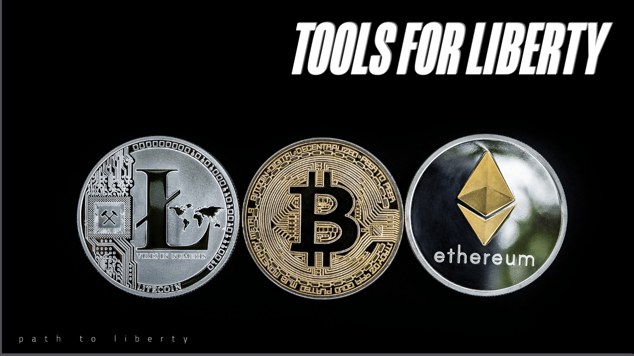 Tools for Liberty: Top 3 Reasons I’m on Board with Bitcoin and Crypto