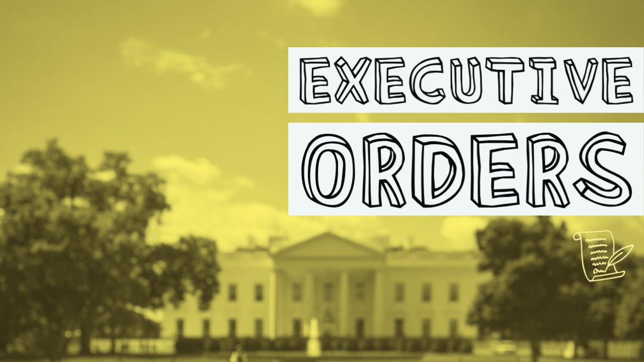Executive Orders and the Constitution