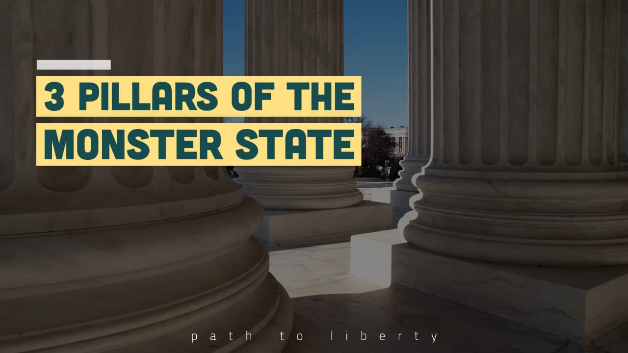 3 Main Pillars of the Monster State