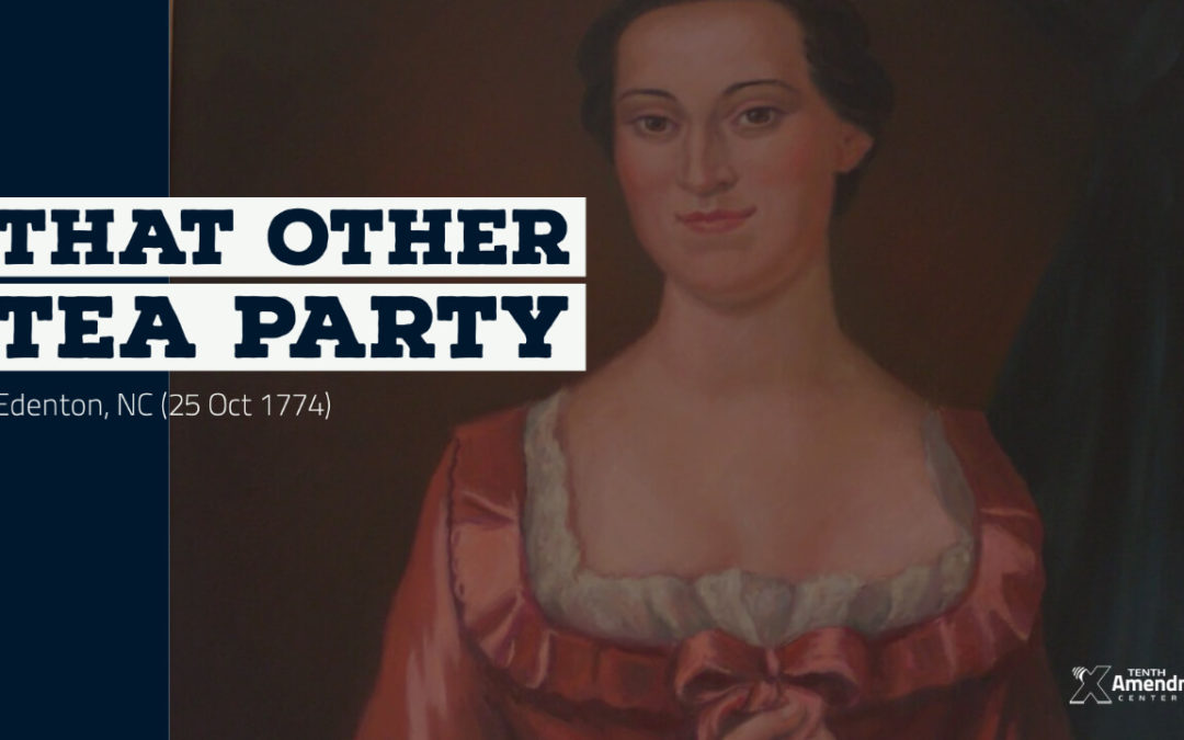 Edenton Tea Party: First Women’s Political Demonstration in America