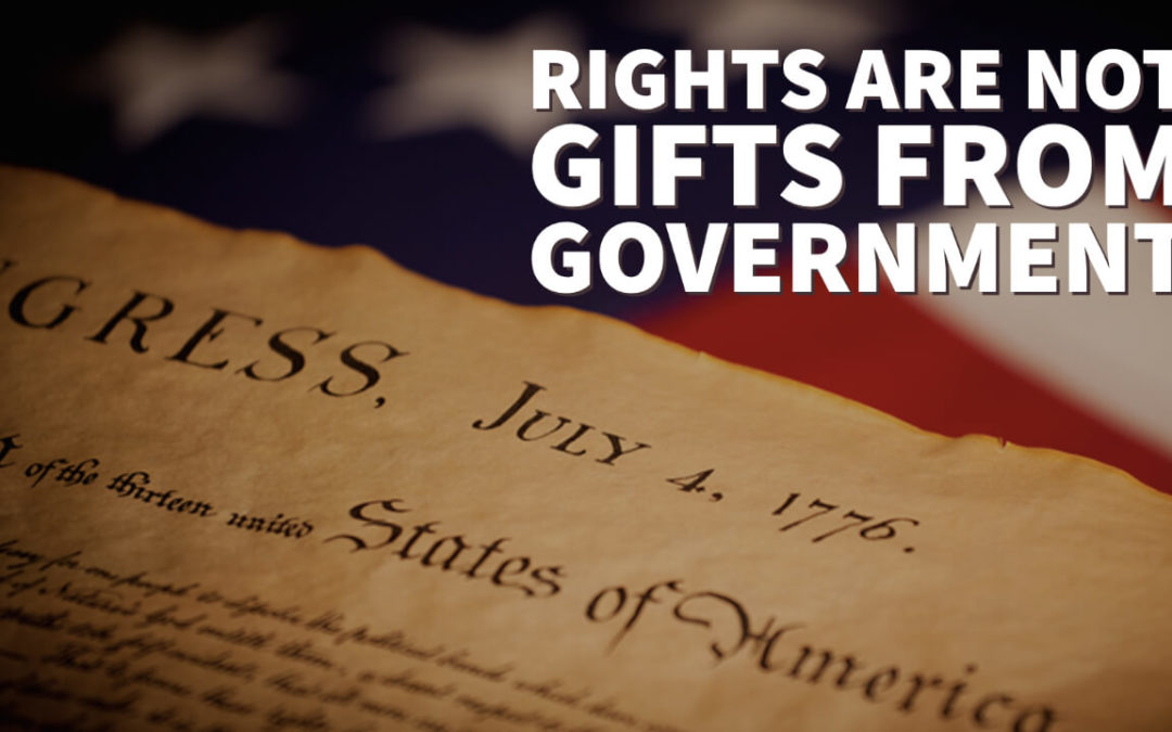 Natural Rights: Liberty Doesn’t Need a Government Permission Slip