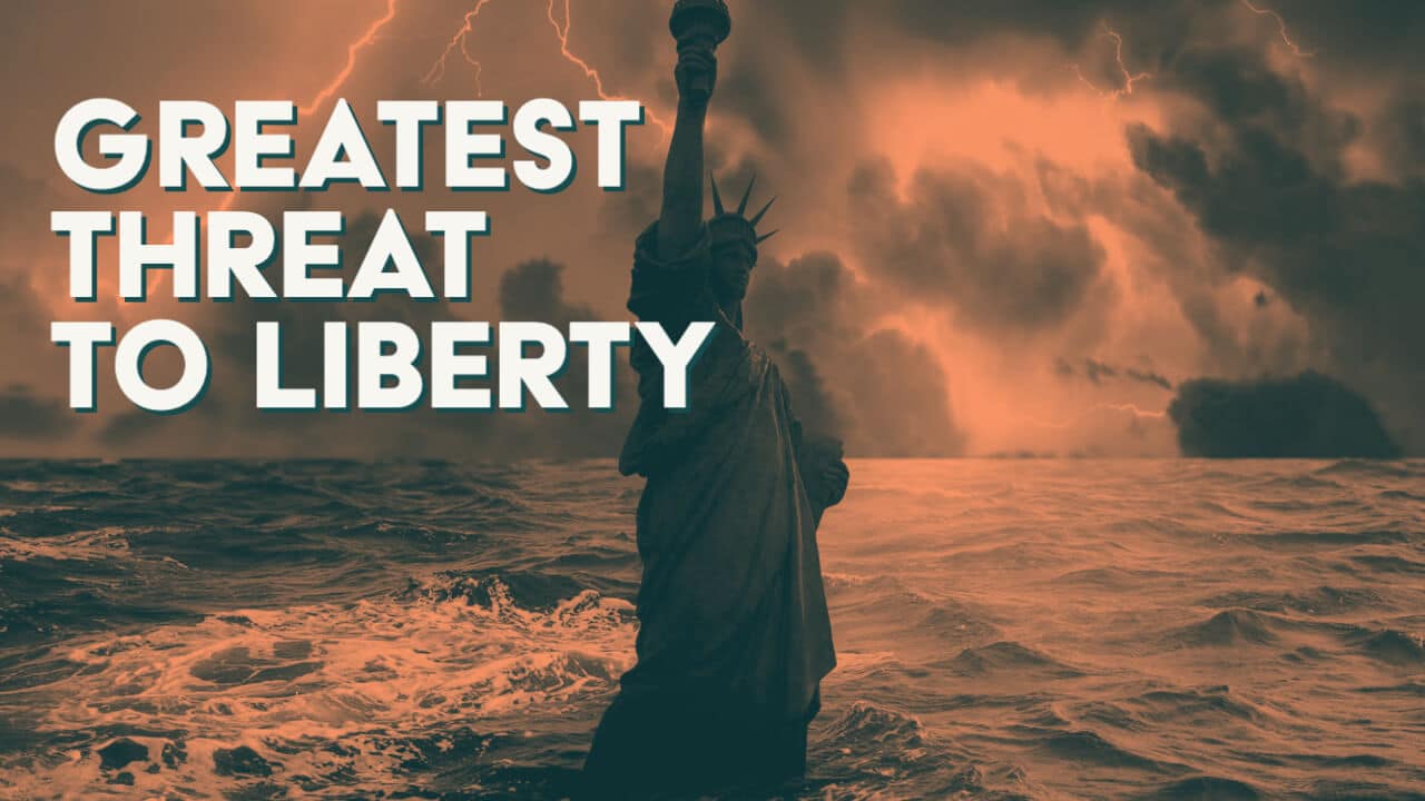 The Greatest Threat to Liberty: A View from the Founders