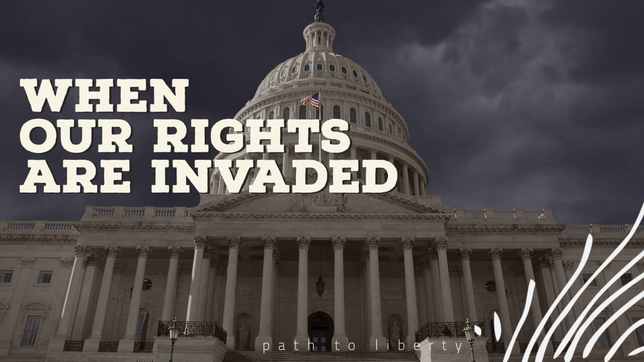 When Our Rights are Invaded: The Founders on Precedent and Resistance