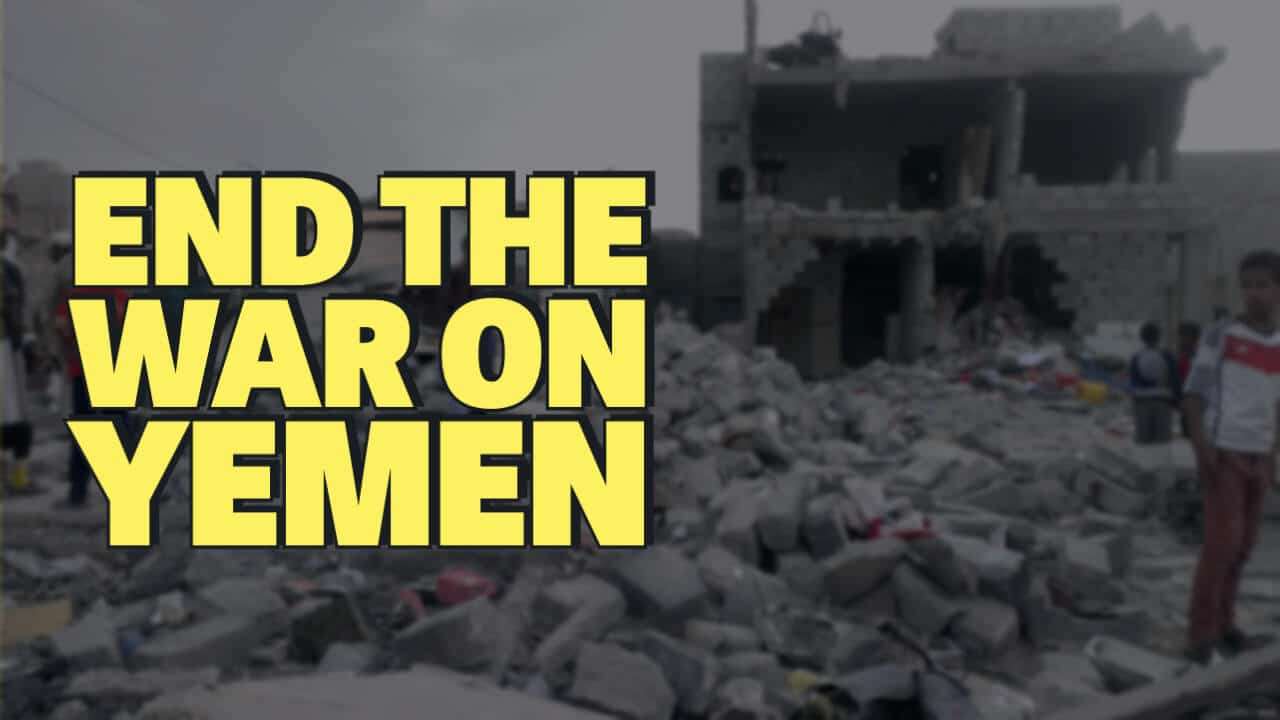 End the War on Yemen