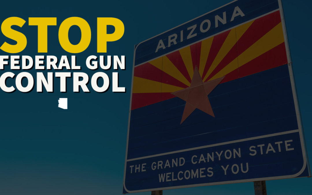 Signed by the Governor: Arizona Law Bans State Enforcement of Federal Gun Control